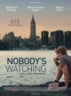 Nobody’s Watching