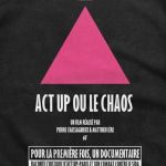 Act-Up ou le chaos